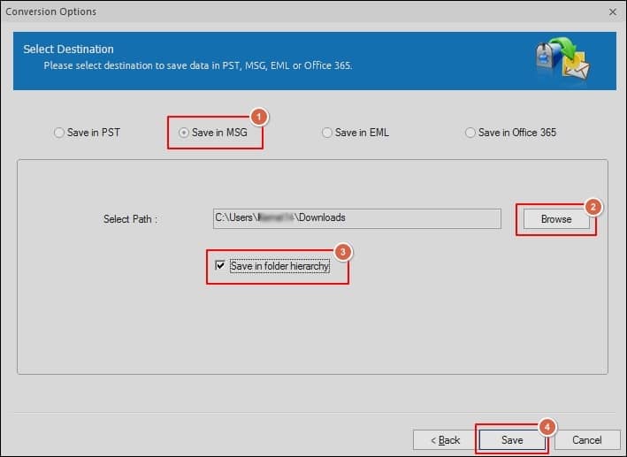 Select Save in MSG format then Browse to choose the saving location and check the Save in folder hierarchy option