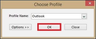 Choose Outlook from the Profile Name menu and click OK