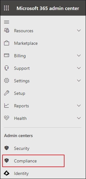 Navigate and click on Compliance option under the Admin centers