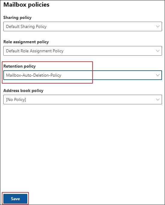 Select the newly created policy using the drop down list under the Retention policy box then click Save