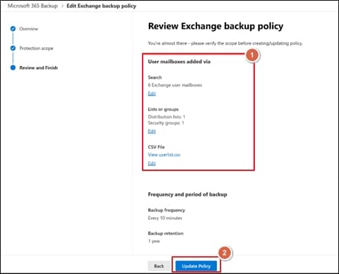 Review the information under the Review Exchange backup policy window and click on Create policy or Update Policy option