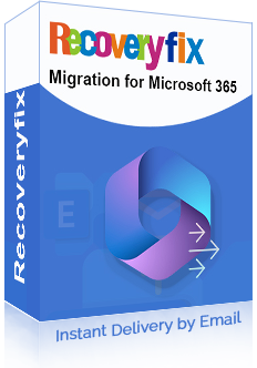 Recoveryfix Migration for Microsoft 365
